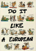 Do it like an European